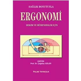 Sağlık Boyutuyla Ergonomi / Palme Yayınları
