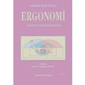 Sağlık Boyutuyla Ergonomi / Palme Yayınları