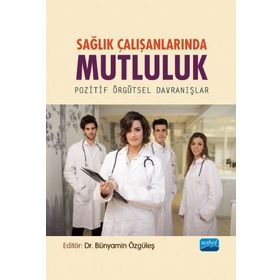 Sağlık Çalışanlarında Mutluluk - Ali Arslanoğlu