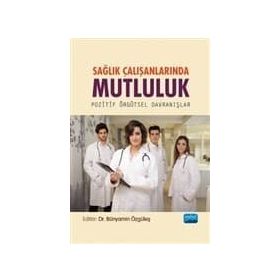 Sağlık Çalışanlarında Mutluluk - Ali Arslanoğlu