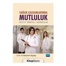 Sağlık Çalışanlarında Mutluluk - Ali Arslanoğlu