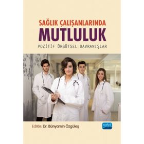 Sağlık Çalışanlarında Mutluluk - Ali Arslanoğlu
