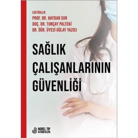 SAĞLIK ÇALIŞANLARININ GÜVENLİĞİ - SEHER DENIZ ÖZTEKİN