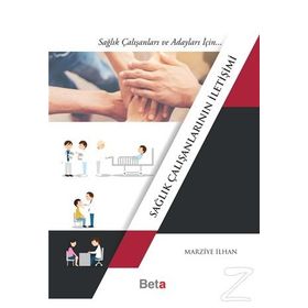 Sağlık Çalışanlarının İletişimi / Marziye İlhan