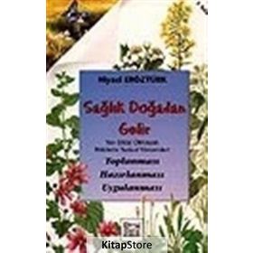 SAĞLIK DOĞADAN GELIR - NIYAZI ERÖZTÜRK
