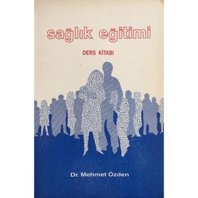 Sağlık Eğitimi Ders Kitabı - Mehmet Özden