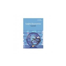 Sağlık Ekonomisi - Mikro ve Makro Boyutları - Burcu Güvenek