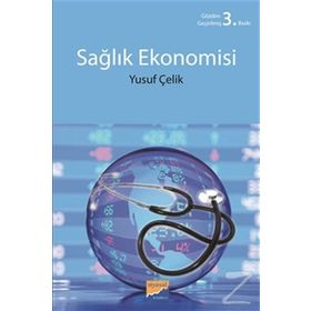 Sağlık Ekonomisi - Mikro ve Makro Boyutları - Burcu Güvenek