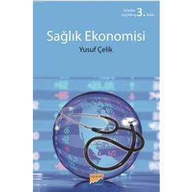 Sağlık Ekonomisi - Mikro ve Makro Boyutları - Burcu Güvenek