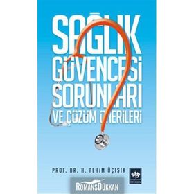 SAĞLIK GÜVENCESI SORUNLARI VE ÇÖZÜM ÖNERILERI - H. FEHIM ÜÇIŞIK