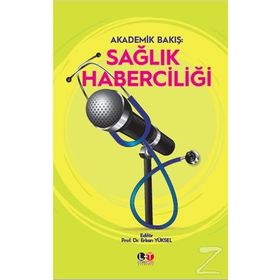 Sağlık Haberciliği - Erkan Yüksel