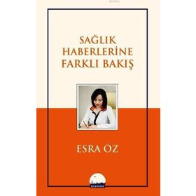 Sağlık Haberlerine Farklı Bakış Kent Kitap