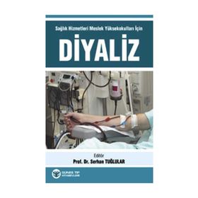 Sağlık Hizmetleri Meslek Yüksekokulları İçin Diyaliz - Serhan Tuğlular
