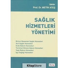 Sağlık Hizmetleri Yönetimi - Metin Ateş