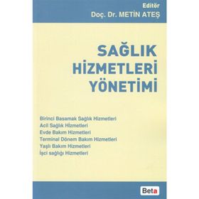 Sağlık Hizmetleri Yönetimi - Metin Ateş