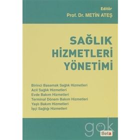 Sağlık Hizmetleri Yönetimi - Metin Ateş
