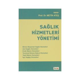 Sağlık Hizmetleri Yönetimi - Metin Ateş