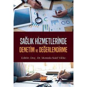 Sağlık Hizmetlerinde Denetim ve Değerlendirme Nobel Bilimsel Eserler