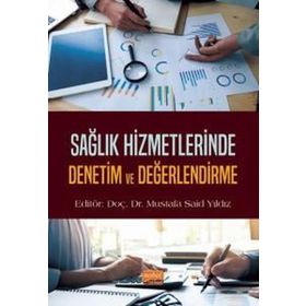 Sağlık Hizmetlerinde Denetim ve Değerlendirme Nobel Bilimsel Eserler