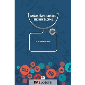 Sağlık Hizmetlerinde Etkinlik Ölçümü - Nazan Torun
