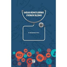 Sağlık Hizmetlerinde Etkinlik Ölçümü - Nazan Torun