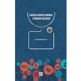 Sağlık Hizmetlerinde Etkinlik Ölçümü - Nazan Torun