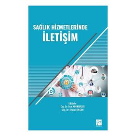 Sağlık Hizmetlerinde İletişim - Davut Karagöz
