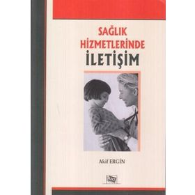 Sağlık Hizmetlerinde İletişim - Davut Karagöz