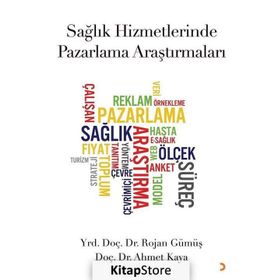Sağlık Hizmetlerinde Pazarlama Araştırmaları - Rojan Gümüş