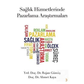 Sağlık Hizmetlerinde Pazarlama Araştırmaları - Rojan Gümüş
