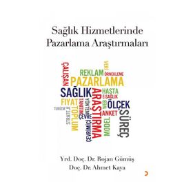 Sağlık Hizmetlerinde Pazarlama Araştırmaları - Rojan Gümüş