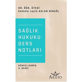 Sağlık Hukuku Ders Notları Kemale Aslanova