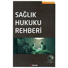 Sağlık Hukuku Rehberi - Yahya Deryal