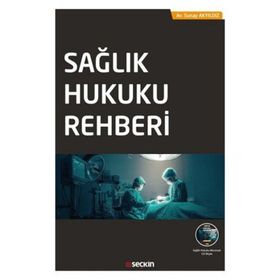 Sağlık Hukuku Rehberi - Yahya Deryal