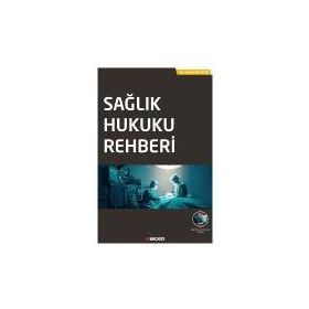 Sağlık Hukuku Rehberi - Yahya Deryal