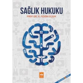 Sağlık Hukuku - Ünal Er