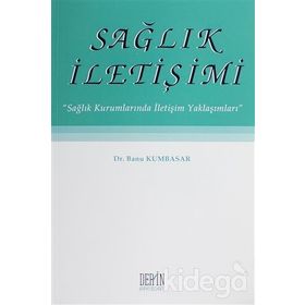 Sağlık Iletişimi - Banu Kumbasar