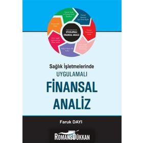 SAĞLIK İŞLETMELERINDE UYGULAMALI FINANSAL ANALIZ - FARUK DAYI