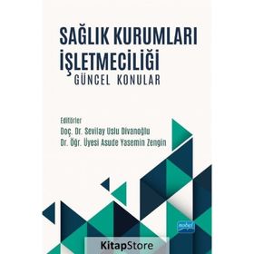 Sağlık Kurumları İşletmeciliği - Arzu Yüksel