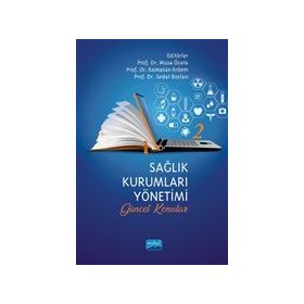 Sağlık Kurumları Yönetimi 2 - Musa Özata