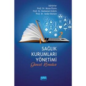 Sağlık Kurumları Yönetimi 2 - Musa Özata