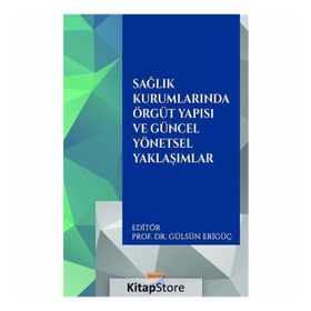 Sağlık Kurumlarında Liderlik Araştırmaları / Fatih Şantaş
