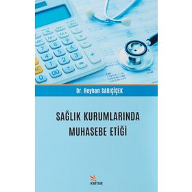 Sağlık Kurumlarında Muhasebe Etiği Kriter Yayınları