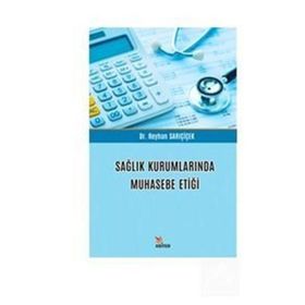 Sağlık Kurumlarında Muhasebe Etiği Kriter Yayınları