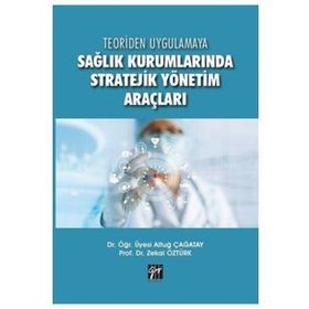 Sağlık Kurumlarında Örgütsel Bağlılık: Teoriden Uygulamaya Bir Bakış - Hatice Ulusoy