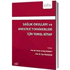 Sağlık Okulları ve Anestezi Teknikerleri İçin Temel Kitap