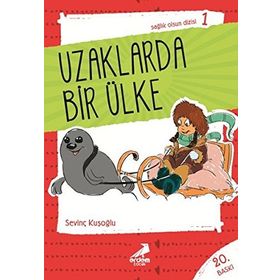 SAĞLIK OLSUN DIZISI 01 UZAKLARDA BIR ÜLKE - SEVİNÇ KUŞOĞLU