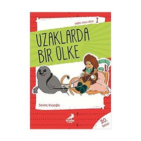 SAĞLIK OLSUN DIZISI 01 UZAKLARDA BIR ÜLKE - SEVİNÇ KUŞOĞLU