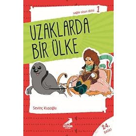 SAĞLIK OLSUN DIZISI 01 UZAKLARDA BIR ÜLKE - SEVİNÇ KUŞOĞLU