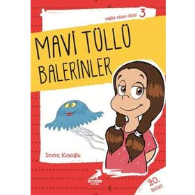 SAĞLIK OLSUN DIZISI 03 MAVI TÜLLÜ BALERINLER - SEVİNÇ KUŞOĞLU